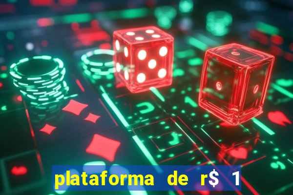 plataforma de r$ 1 para jogar